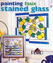 Cover of: Painting Faux Stained Glass | Plaid