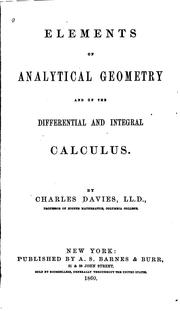 Cover of: Elements of analytical geometry and of the differential and integral calculus. by Charles Davies