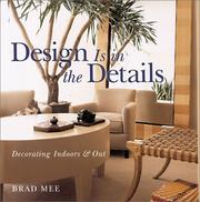 Cover of: Design Is in the Details: Decorating Indoors and Out
