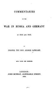 Cover of: Commentaries on the war in Russia and Germany in 1812 and 1813.