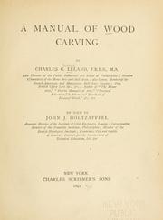 Cover of: A manual of wood carving by Charles Godfrey Leland