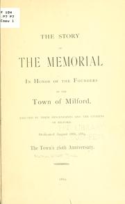 Cover of: The story of the memorial in honor of the founders of the town of Milford by Nathan G. Pond