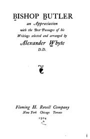 Cover of: Bishop Butler, an appreciation by Whyte, Alexander, Whyte, Alexander