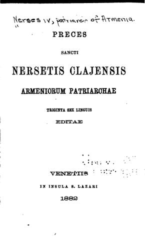 Preces Sancti Nersetis Clajensis Armeniorum Patriarchae by Armenian Church.