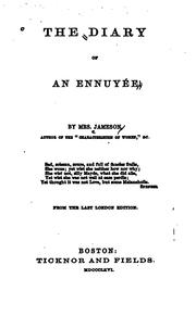 Cover of: The diary of an ennuyée by Mrs. Anna Jameson