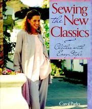 Cover of: Sewing The New Classics by Carol Parks