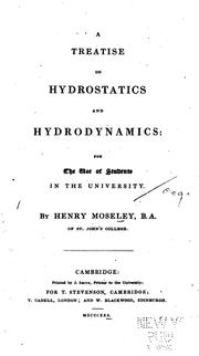 Cover of: A treatise on hydrostatics and hydrodynamics by Henry Moseley, Henry Moseley