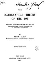 Cover of: The mathematical theory of the top. by Felix Klein