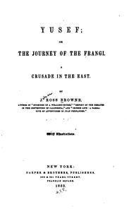 Cover of: Yusef; or, The journey of the Frangi: a crusade in the East.