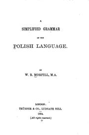 Cover of: A simplified grammar of the Polish language. by William Richard Morfill