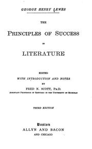 Cover of: The principles of success in literature by George Henry Lewes