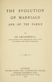 Cover of: The evolution of marriage and of the family
