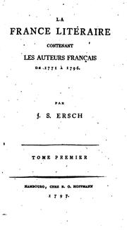 Cover of: La France litéraire: contenant les auteurs français de 1771 á 1796.