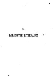 Cover of: La lorgnette littéraire. by Charles Monselet