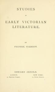 Cover of: Studies in early Victorian literature. by Frederic Harrison, Frederic Harrison