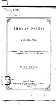 Cover of: Thomas Paine: a celebration.: Delivered in the First Congregational church, Cincinnati, Ohio, January 29, 1860.