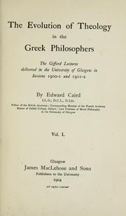 Cover of: The evolution of theology in the Greek philosophers. by Edward Caird