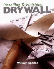 Installing & finishing drywall by William Perkins Spence