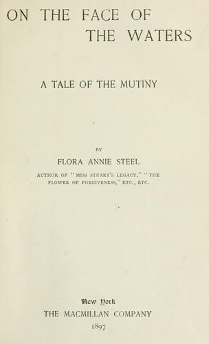 On the face of the waters by Flora Annie Webster Steel