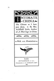 Intimate China by Little, Archibald Mrs.