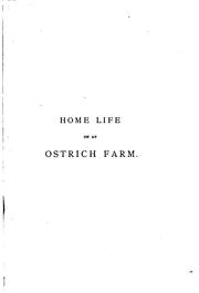 Home life on an ostrich farm by Martin, Annie. Mrs.