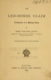 Cover of: The Led-Horse claim: a romance of a mining camp