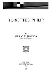 Toinette's Philip by C. V. Jamison