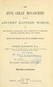 Cover of: The five great monarchies of the ancient eastern world by George Rawlinson
