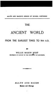 Cover of: The ancient world from the earliest times to 800 A.D. ...