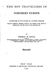 Cover of: The boy travellers in northern Europe: adventures of two youths in a journey through Holland, Germany, Denmark, Norway and Sweden, with visits to Heligoland and the Land of the Midnight Sun