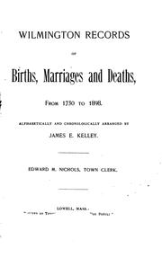 Wilmington records of births, marriages and deaths, from 1730 to 1898 by Wilmington (Mass. : Town)