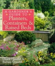 Cover of: A Gardener's Guide to Planters, Containers & Raised Beds