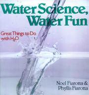 Cover of: Water Science, Water Fun: Great Things to Do With H2O