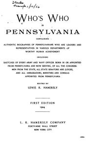 Cover of: Who's who in Pennsylvania: containing authentic biographies of Pennsylvanians who are leaders and representatives in various departments of worthy human achievement ...