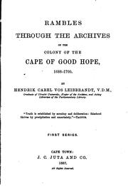 Cover of: Rambles through the archives of the colony of the Cape of Good Hope, 1688-1700