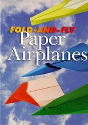 Cover of: Fold-and-fly paper airplanes