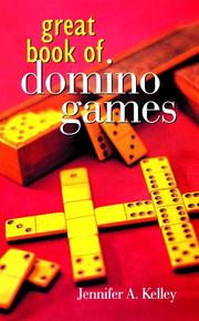 Great Book Of Domino Games by Jennifer A. Kelley