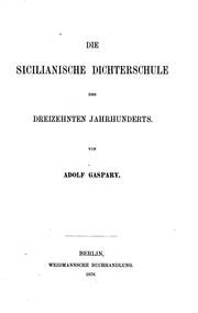 Cover of: Die sicilianische Dichterschule des dreizehnten Jahrhunderts.