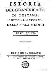 Cover of: Istoria del granducato di Toscana sotto il governo della casa Medici.