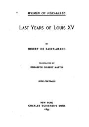 Cover of: Last years of Louis XV by Arthur Léon Imbert de Saint-Amand