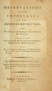 Cover of: Observations on the importance of the American revolution and the means of making it a benefit to the world by Richard Price