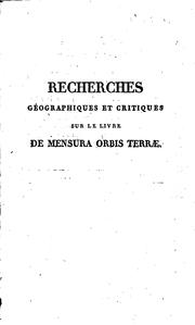 Cover of: Recherches géographiques et critiques sur le livre De mensura orbis terræ: composé en Irlande, au commencement du neuvième siècle