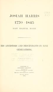 Cover of: Josiah Harris, 1770-1845, East Machias, Maine by Harris, Herbert