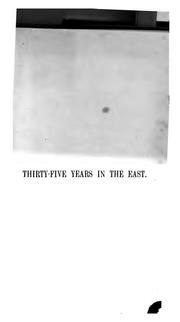 Cover of: Thirty-five years in the East.: Adventures, discoveries, experiements, and historical sketches, relating to the Punjab and Cashmere; in connection with medicine, botany, pharmacy, etc. Together with an original materia medica; and a medical vocabulary, in four European and five eastern languages
