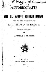 Autobiografie e vite de'maggiori scrittori italiani fino al secolo decimottavo by Angelo Solerti