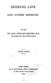 Cover of: Seeking life, and other sermons. by Phillips Brooks