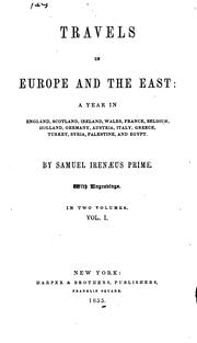 Cover of: Travels in Europe and the East by Samuel Irenæus Prime