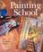 Cover of: Painting school