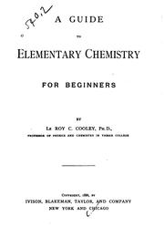 Cover of: A guide to elementary chemistry for beginners