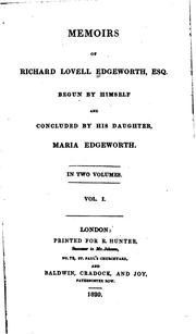 Memoirs of Richard Lovell Edgeworth, Esq by Richard Lovell Edgeworth